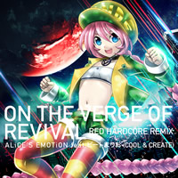 ON THE VERGE OF REVIVAL(RED HARDCORE REMIX)