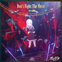 Don’t Fight The Music